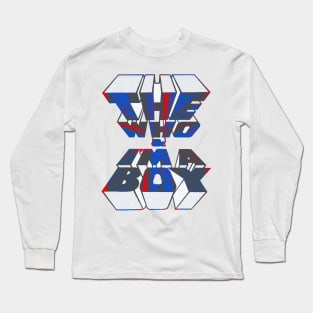 Im a Boy the Who Long Sleeve T-Shirt